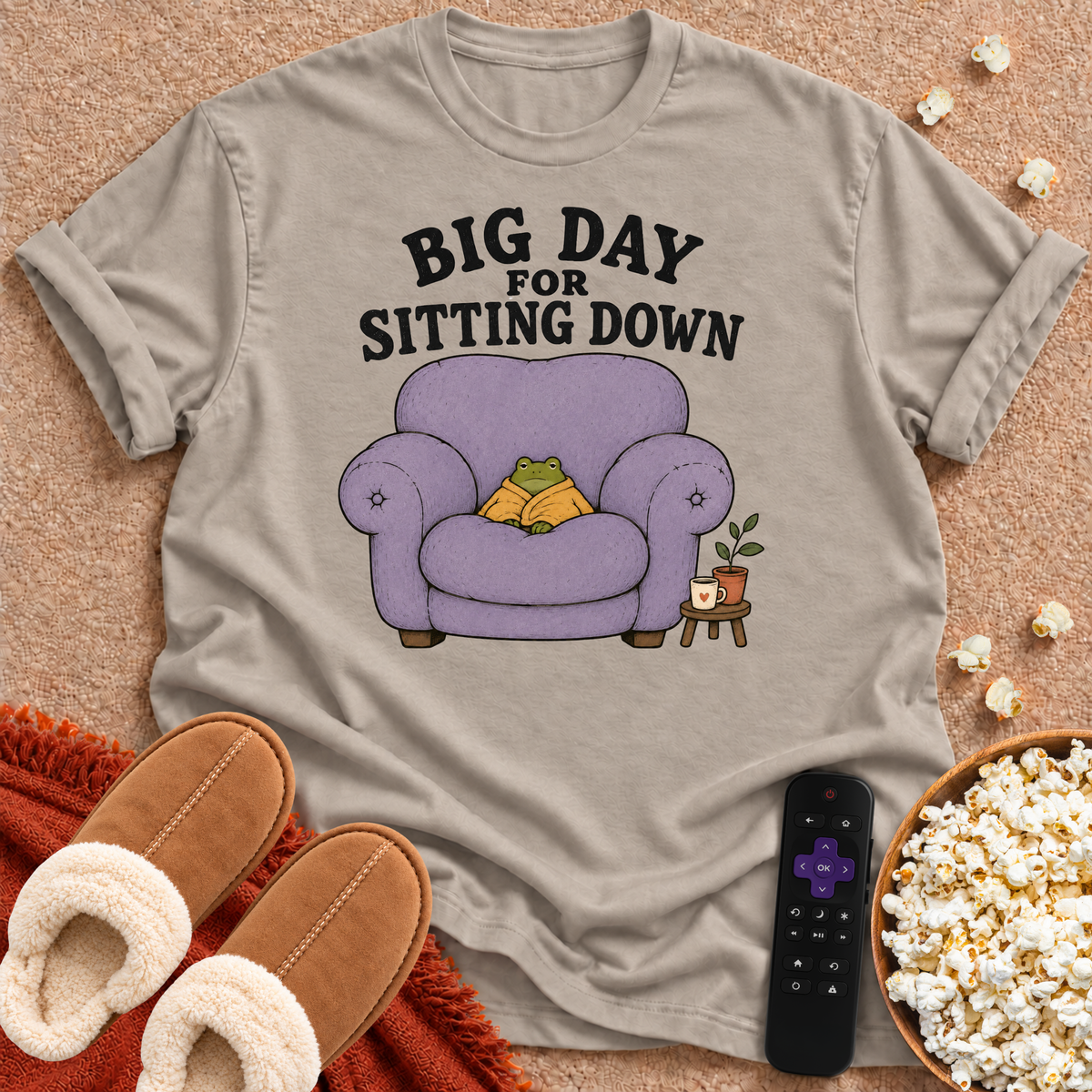 Big Day For Sitting Down T-shirt