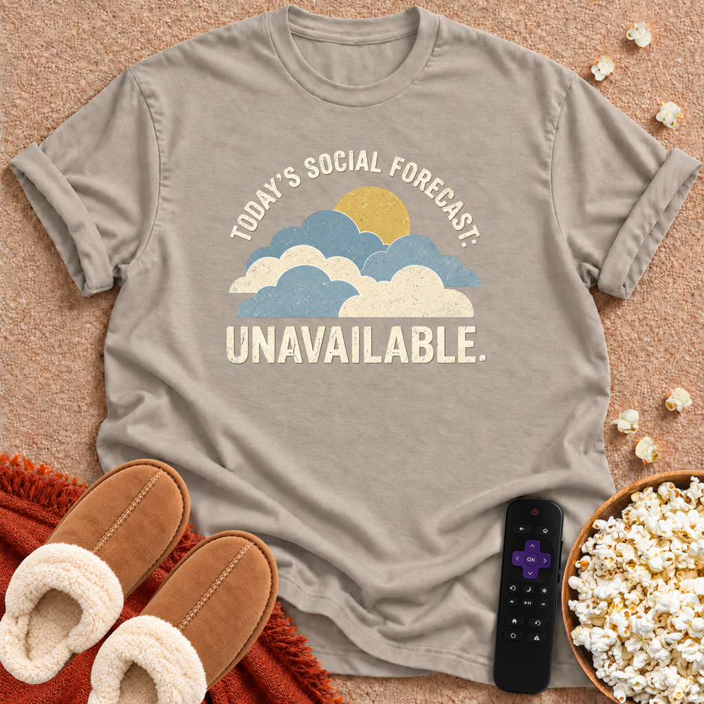 Social Forecast: Unavailable T-shirt