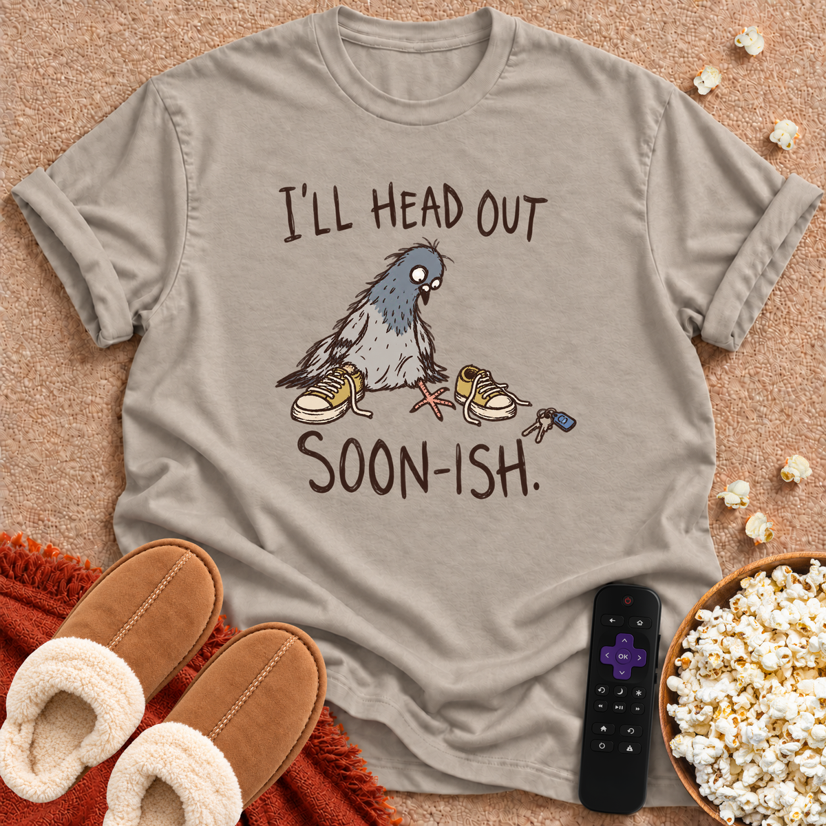 I'll Head Out Soon-ish T-shirt