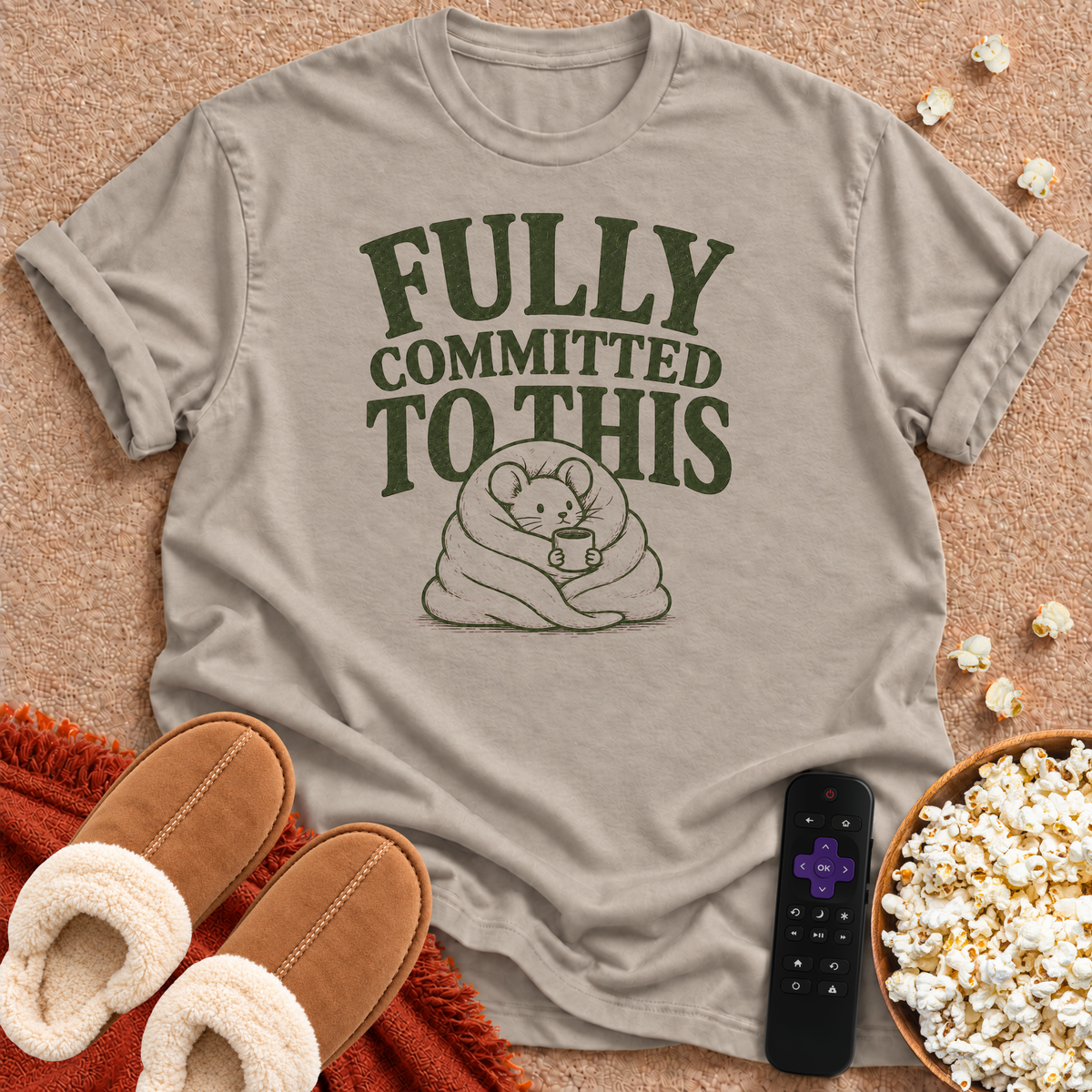 Fully Committed To This T-shirt