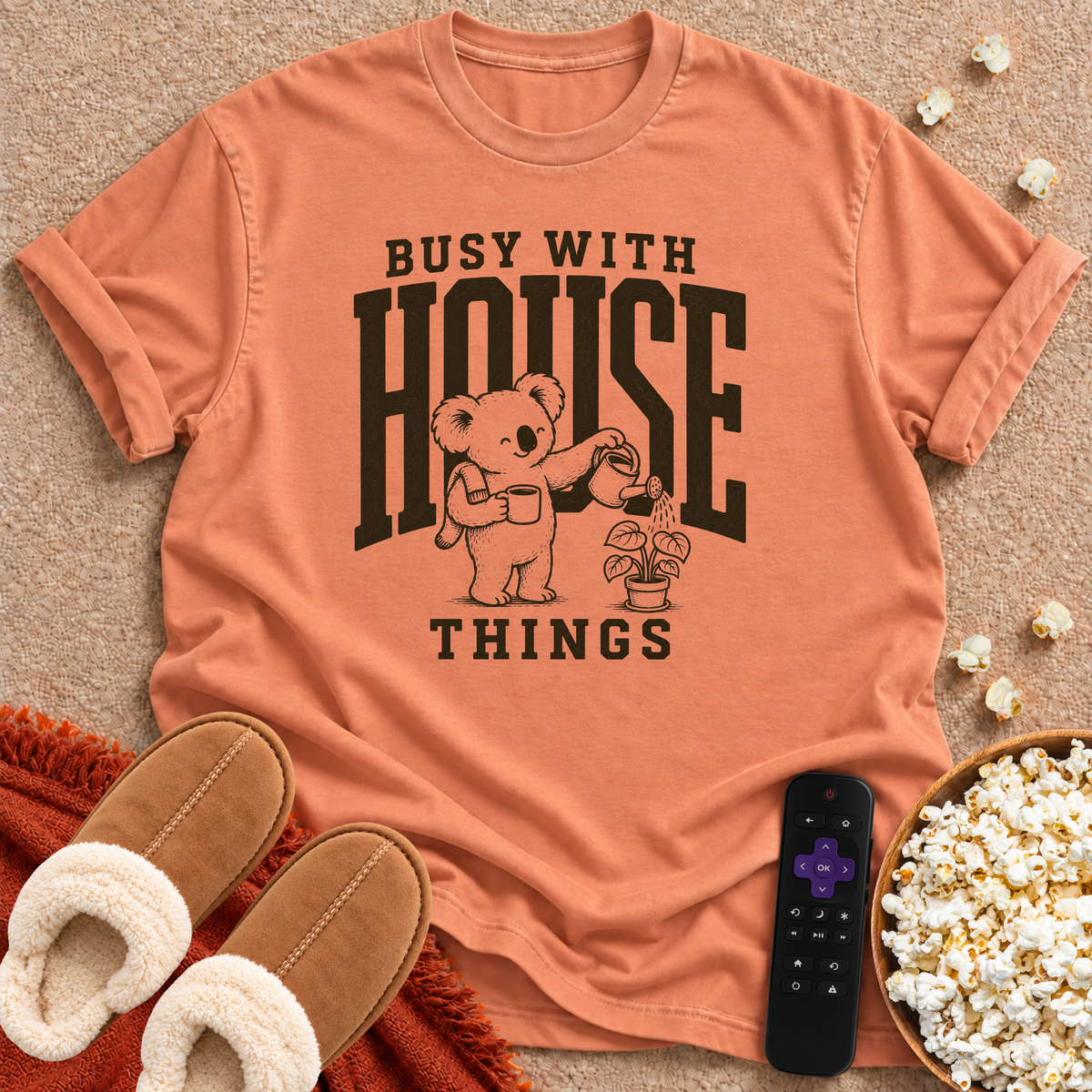 Busy With House Things T-shirt