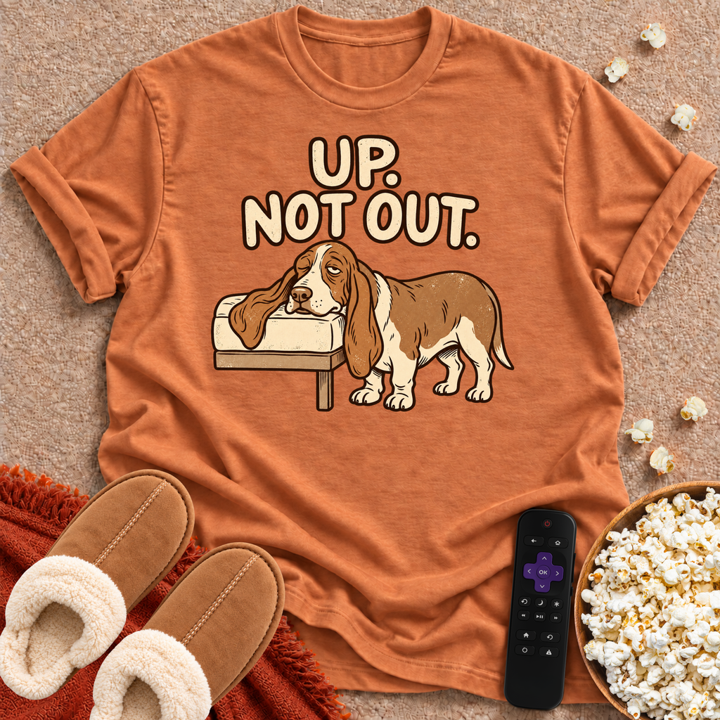 Up. Not Out. T-shirt