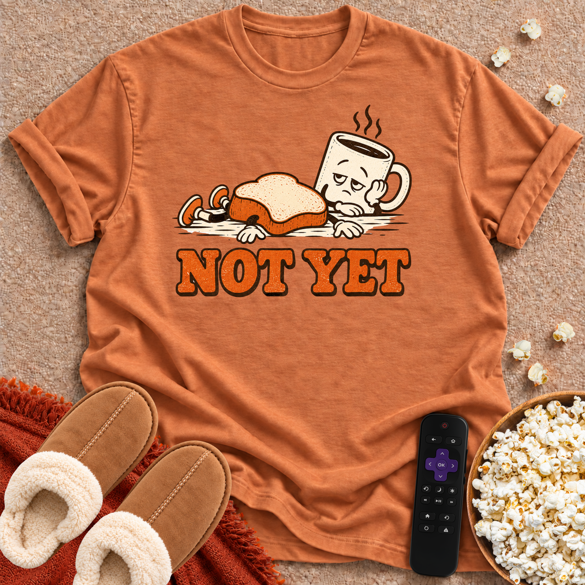 Not Yet Toast & Coffee T-shirt